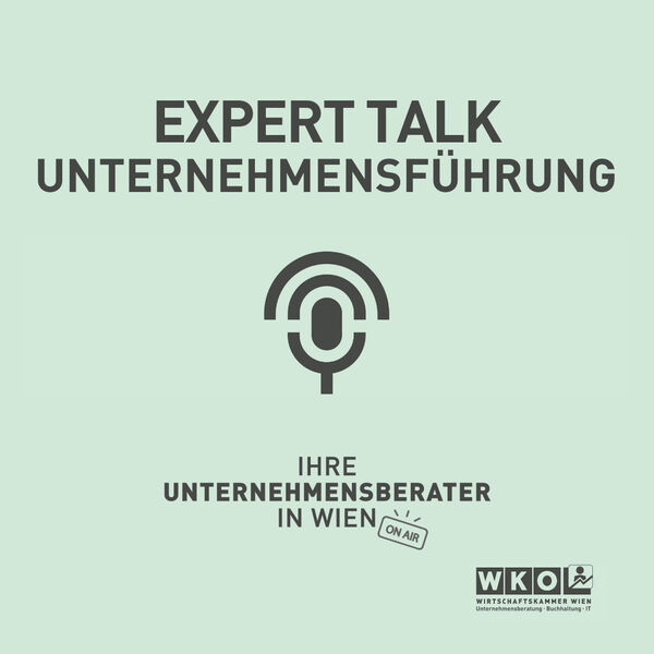 Expert Talk Unternehmensführung WKO UBIT Wien Cover Podcast